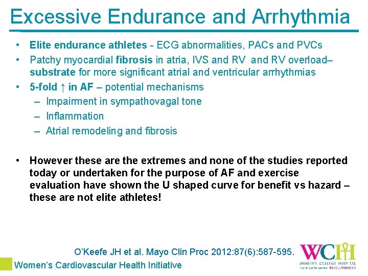 Excessive Endurance and Arrhythmia • Elite endurance athletes - ECG abnormalities, PACs and PVCs