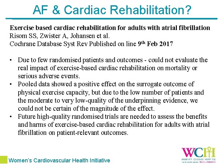 AF & Cardiac Rehabilitation? Exercise based cardiac rehabilitation for adults with atrial fibrillation Risom