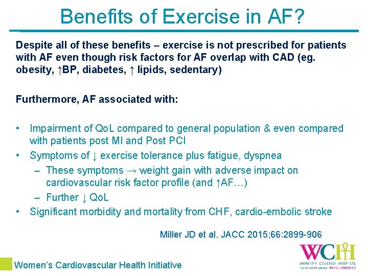 Benefits of Exercise in AF? Despite all of these benefits – exercise is not