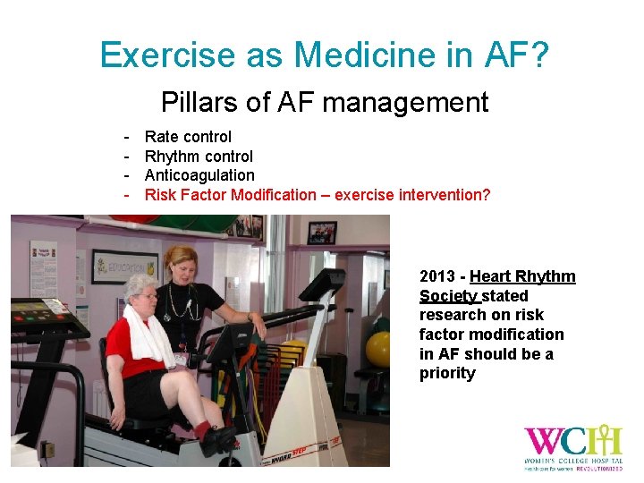 Exercise as Medicine in AF? Pillars of AF management - Rate control Rhythm control