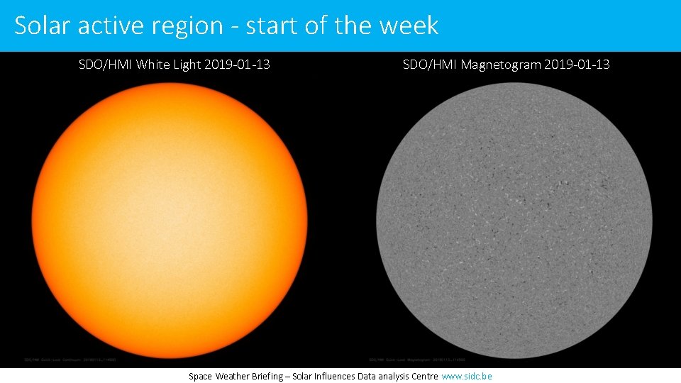 Solar active region - start of the week SDO/HMI White Light 2019 -01 -13