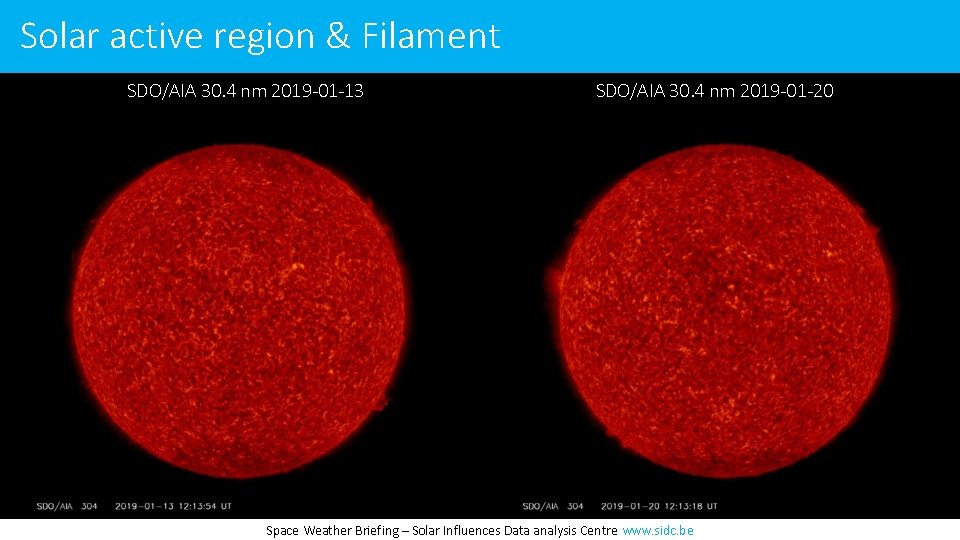 Solar active region & Filament SDO/AIA 30. 4 nm 2019 -01 -13 SDO/AIA 30.