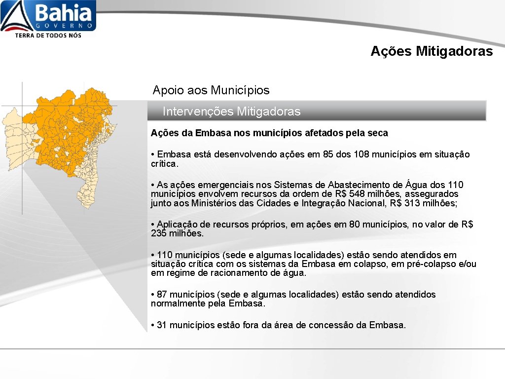 Ações Mitigadoras SCENE Apoio aos Municípios Intervenções Mitigadoras Ações da Embasa nos municípios afetados