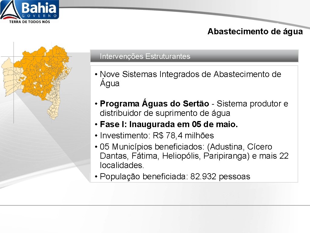 SCENE Abastecimento de água Intervenções Estruturantes • Nove Sistemas Integrados de Abastecimento de Água