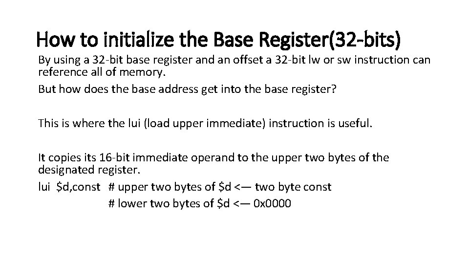 How to initialize the Base Register(32 -bits) By using a 32 -bit base register