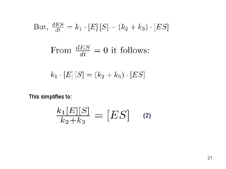 This simplifies to: (2) 21 