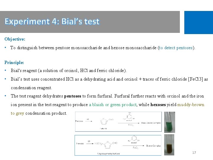 Experiment 4: Bial’s test Objective: • To distinguish between pentose monosaccharide and hexose monosaccharide
