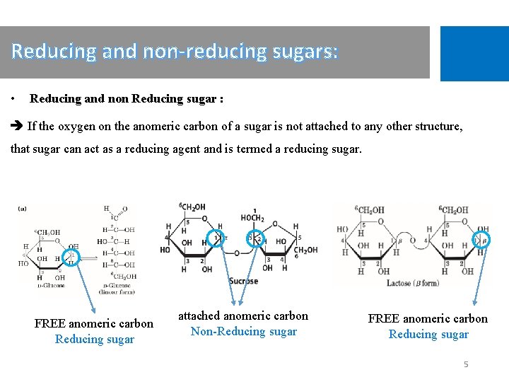 Reducing and non-reducing sugars: • Reducing and non Reducing sugar : If the oxygen