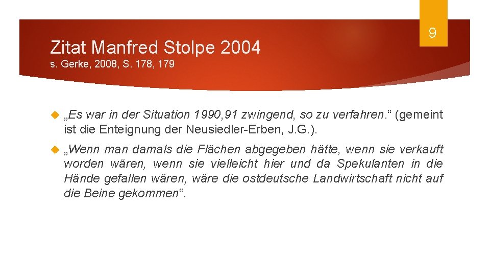 Zitat Manfred Stolpe 2004 9 s. Gerke, 2008, S. 178, 179 „Es war in