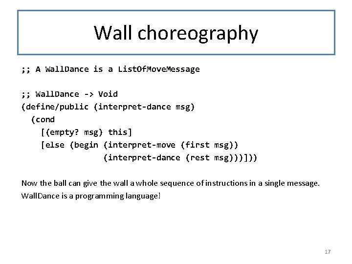 Wall choreography ; ; A Wall. Dance is a List. Of. Move. Message ;