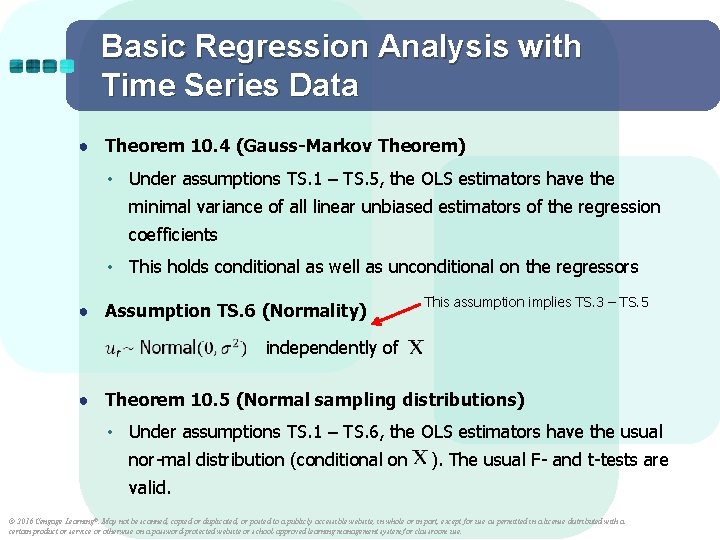 Basic Regression Analysis with Time Series Data ● Theorem 10. 4 (Gauss-Markov Theorem) • Basic Regression Analysis with Time Series Data ● Theorem 10. 4 (Gauss-Markov Theorem) •