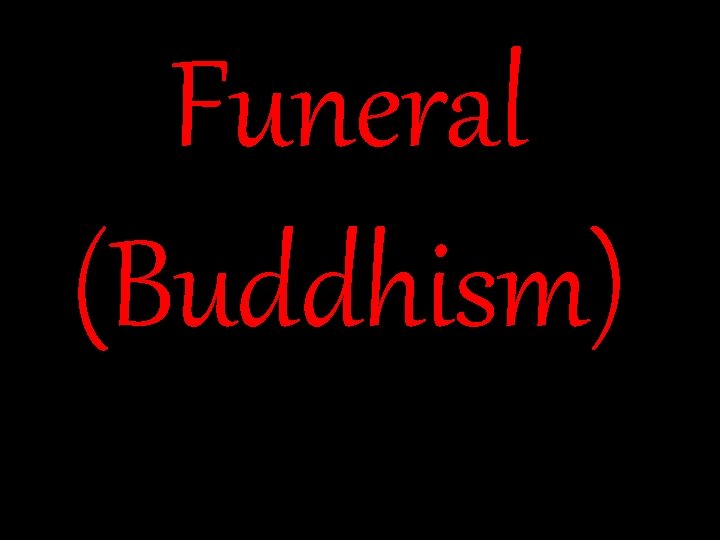 Funeral (Buddhism) 
