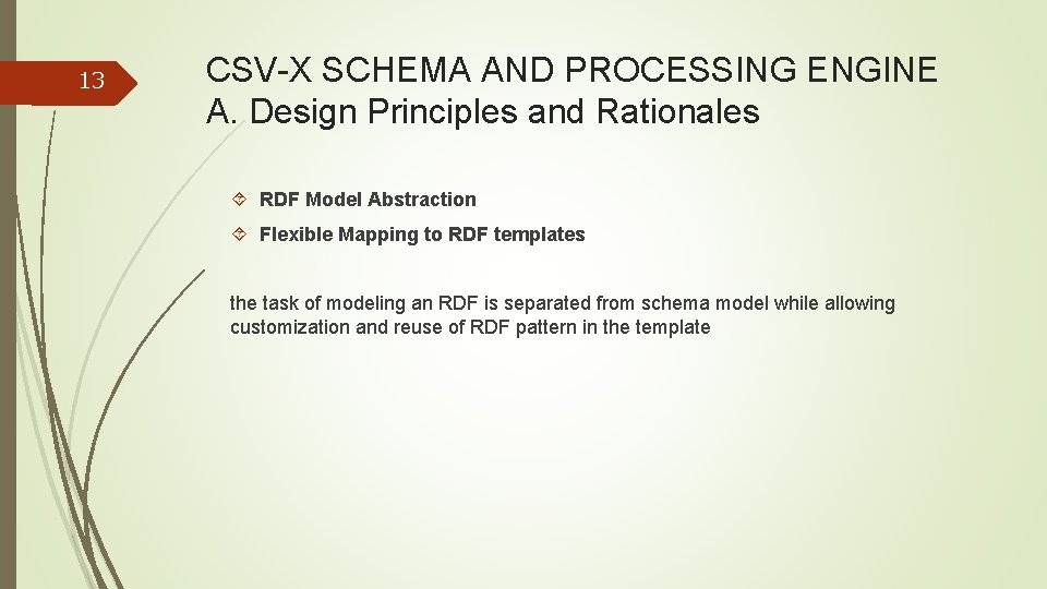 13 CSV-X SCHEMA AND PROCESSING ENGINE A. Design Principles and Rationales RDF Model Abstraction