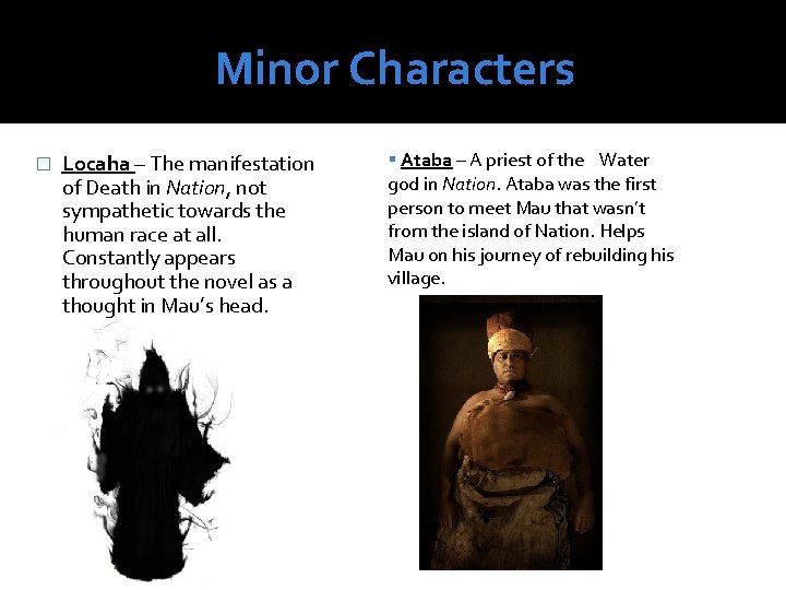 Minor Characters � Locaha – The manifestation of Death in Nation, not sympathetic towards