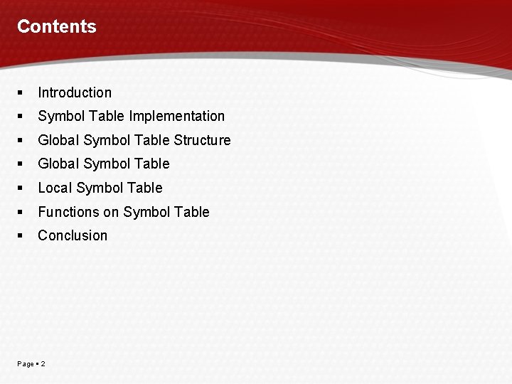 Contents Introduction Symbol Table Implementation Global Symbol Table Structure Global Symbol Table Local Symbol