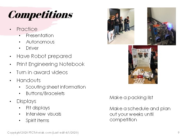 Competitions • Practice • • • Presentation Autonomous Driver • Have Robot prepared •