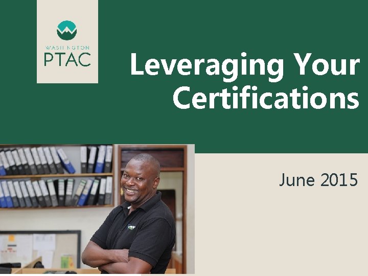 Leveraging Your Certifications June 2015 