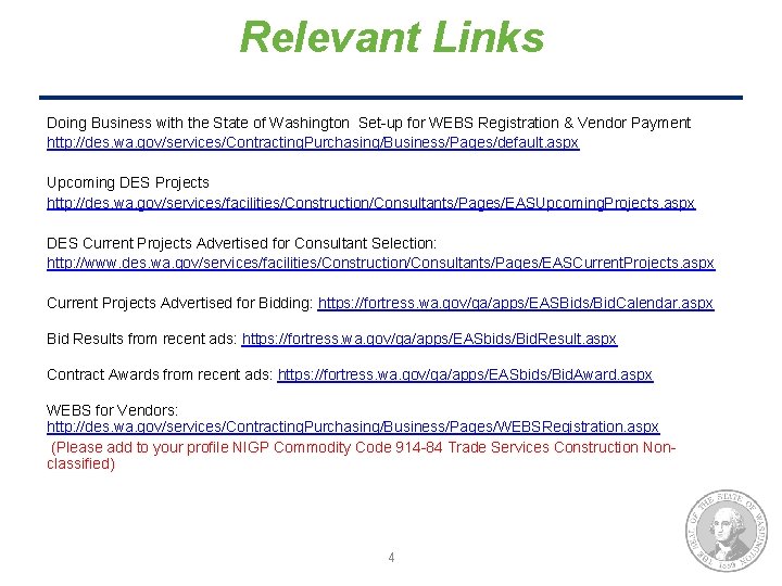 Relevant Links Doing Business with the State of Washington Set-up for WEBS Registration &