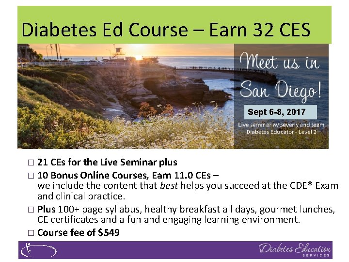 Diabetes Ed Course – Earn 32 CES Sept 6 -8, 2017 � 21 CEs