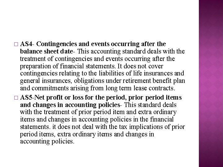 AS 4 - Contingencies and events occurring after the balance sheet date- This accounting