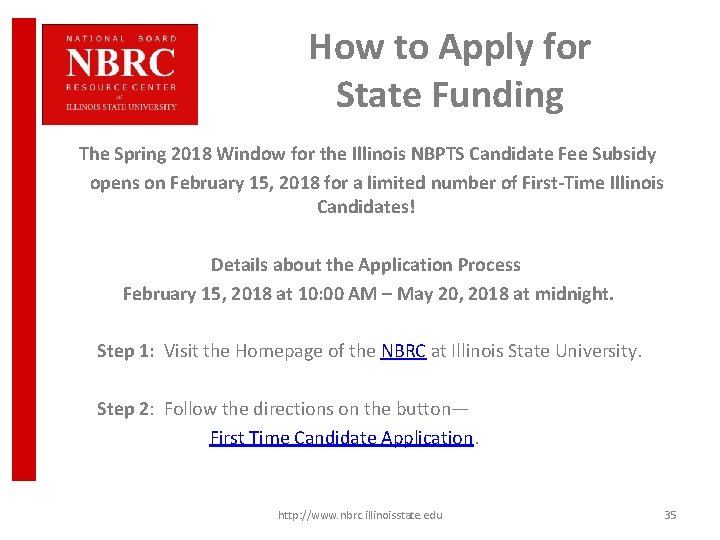 How to Apply for State Funding The Spring 2018 Window for the Illinois NBPTS