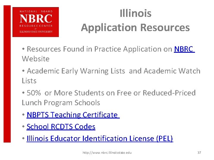 Illinois Application Resources • Resources Found in Practice Application on NBRC Website • Academic