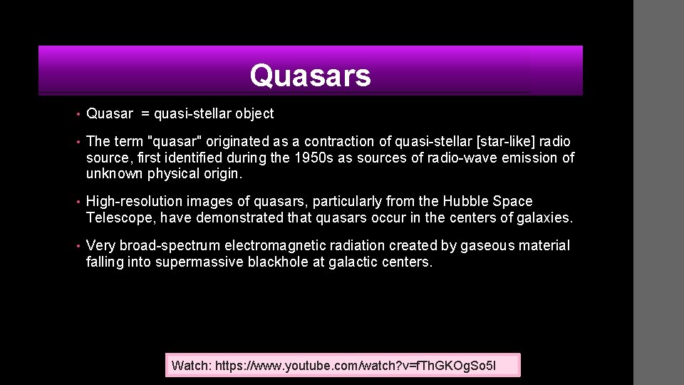 Quasars • Quasar = quasi-stellar object • The term "quasar" originated as a contraction