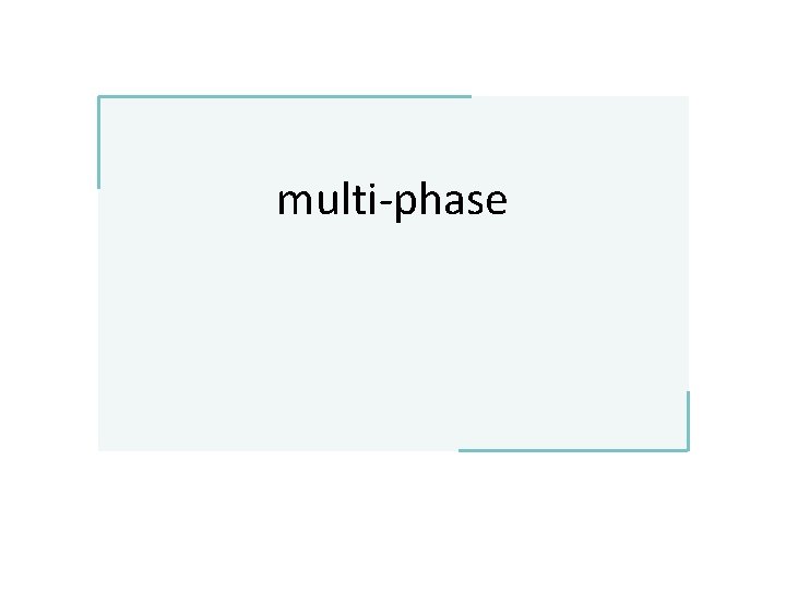 multi-phase 