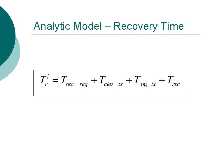 Analytic Model – Recovery Time 