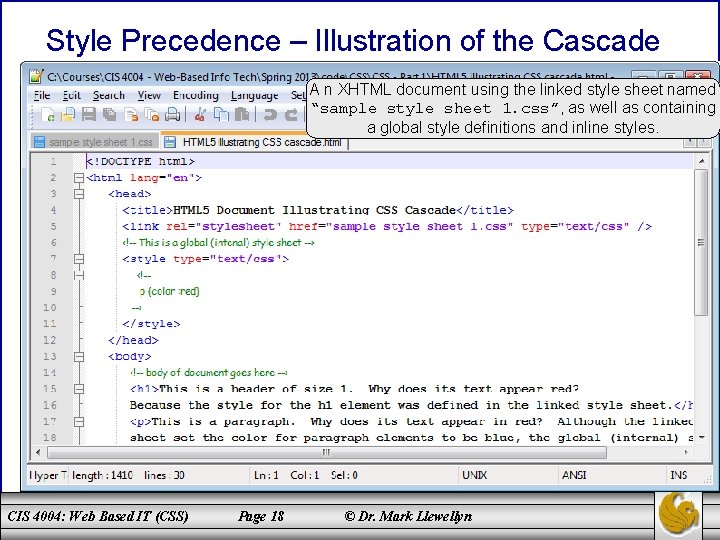 Style Precedence – Illustration of the Cascade A n XHTML document using the linked