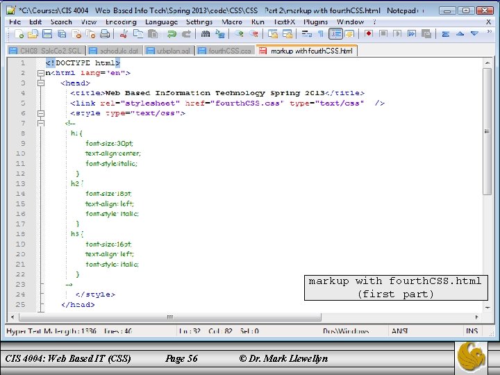 markup with fourth. CSS. html (first part) CIS 4004: Web Based IT (CSS) Page