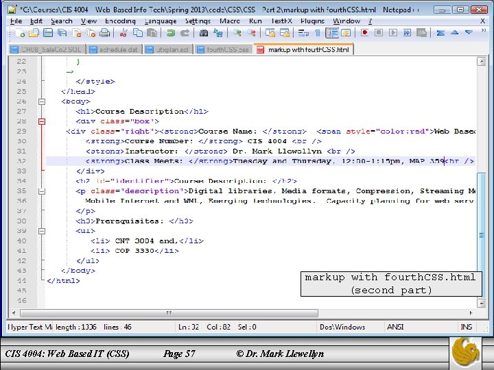 markup with fourth. CSS. html (second part) CIS 4004: Web Based IT (CSS) Page