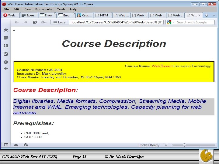 CIS 4004: Web Based IT (CSS) Page 58 © Dr. Mark Llewellyn 
