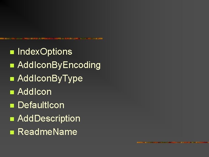 n n n n Index. Options Add. Icon. By. Encoding Add. Icon. By. Type