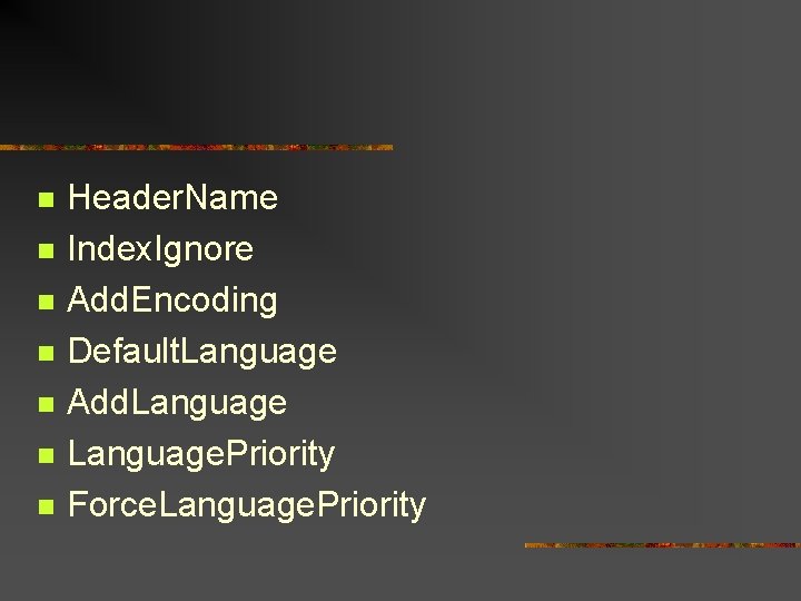 n n n n Header. Name Index. Ignore Add. Encoding Default. Language Add. Language.