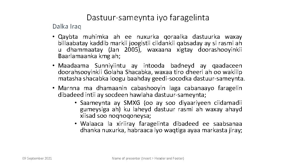 Dastuur-sameynta iyo faragelinta Dalka Iraq • Qaybta muhimka ah ee nuxurka qoraalka dastuurka waxay