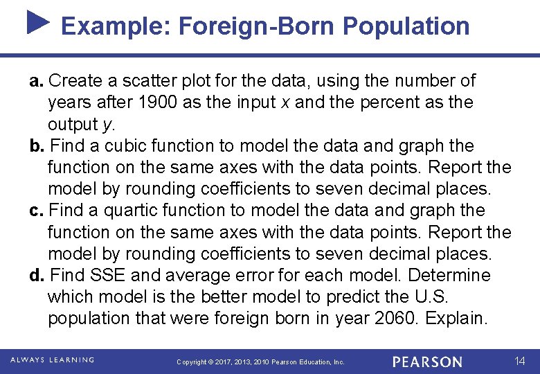 Example: Foreign-Born Population a. Create a scatter plot for the data, using the number