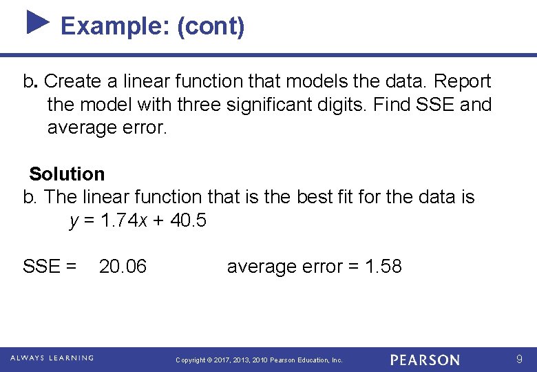 Example: (cont) b. Create a linear function that models the data. Report the model