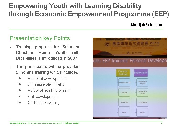Empowering Youth with Learning Disability through Economic Empowerment Programme (EEP) Khatijah Sulaiman Presentation key