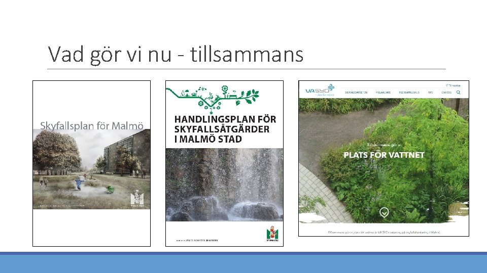 Vad gör vi nu - tillsammans 