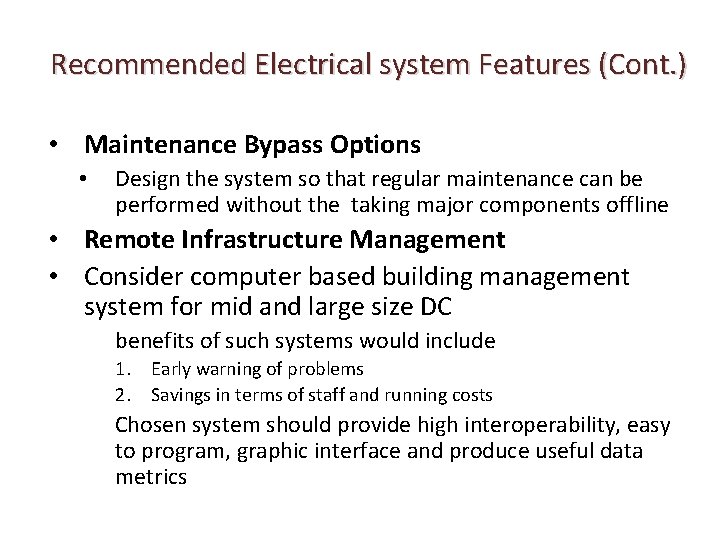Recommended Electrical system Features (Cont. ) • Maintenance Bypass Options • Design the system