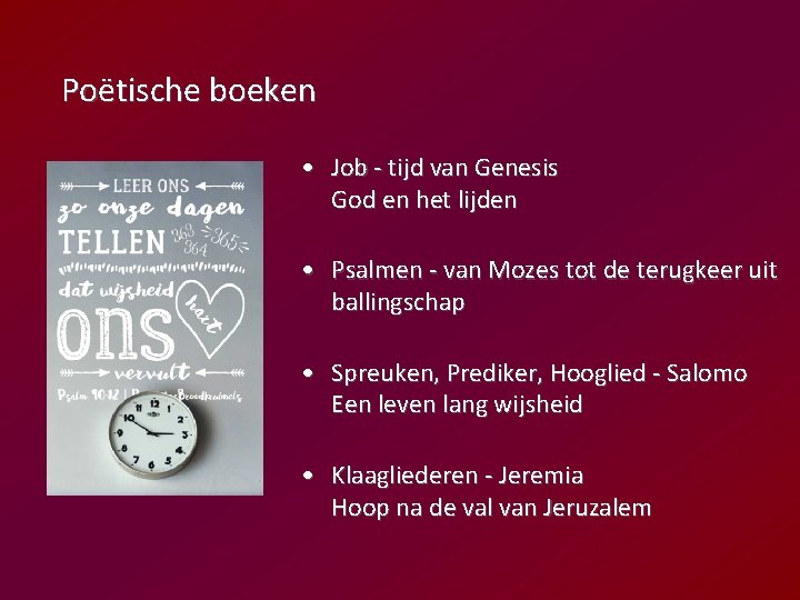 Poëtische boeken • Job - tijd van Genesis God en het lijden • Psalmen