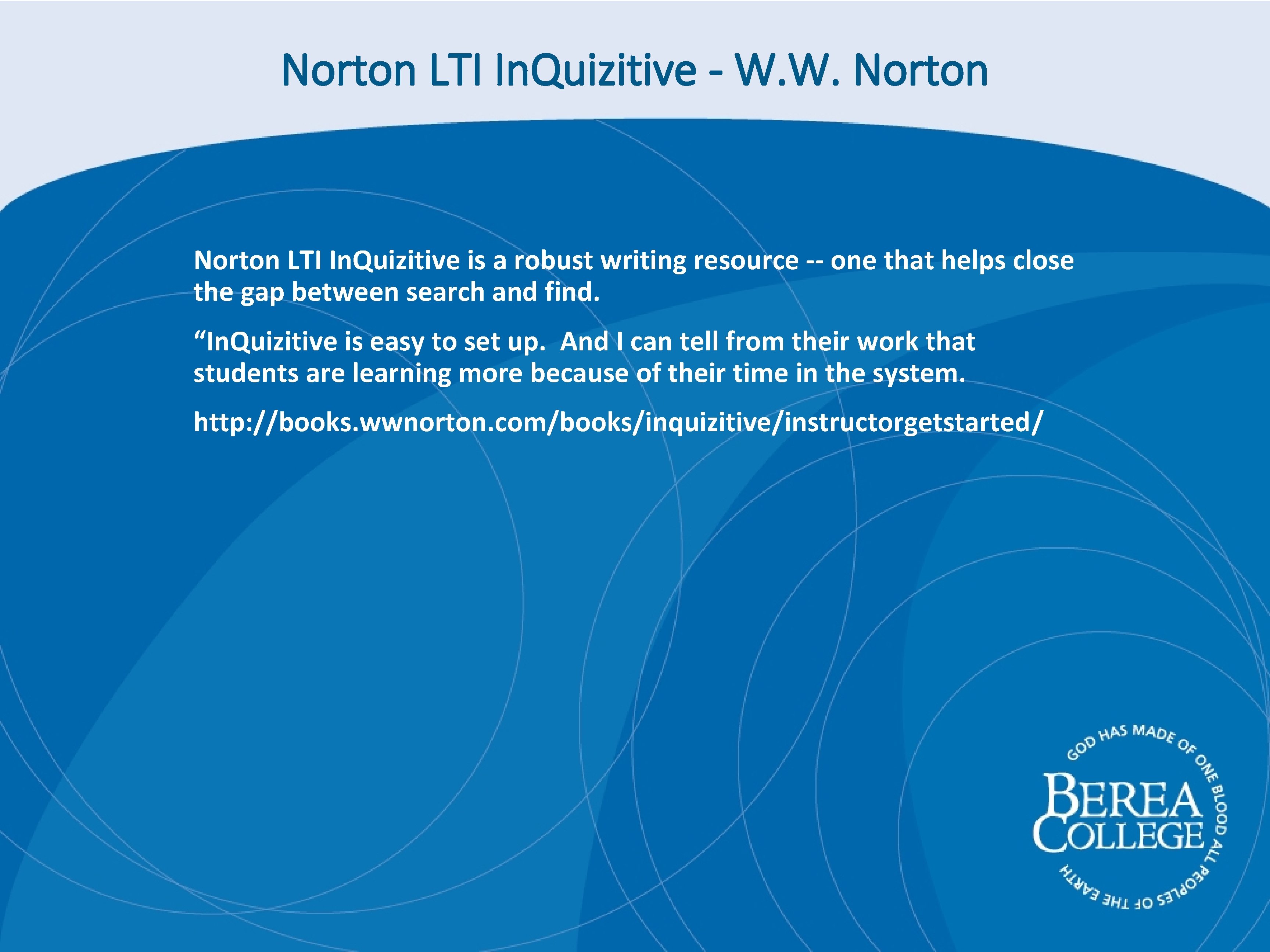 Norton LTI In. Quizitive - W. W. Norton LTI In. Quizitive is a robust