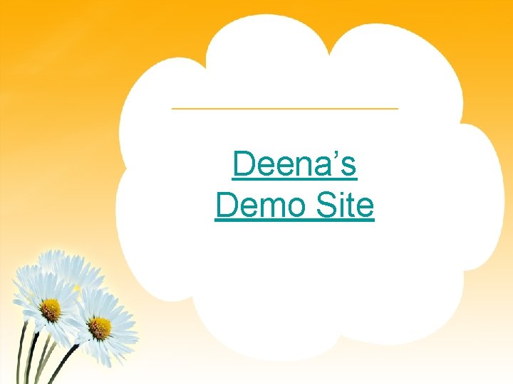 Deena’s Demo Site 