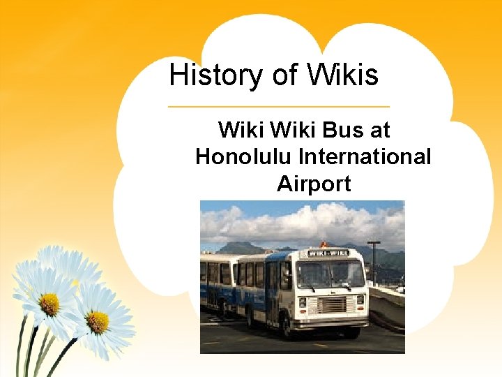 History of Wikis Wiki Bus at Honolulu International Airport 