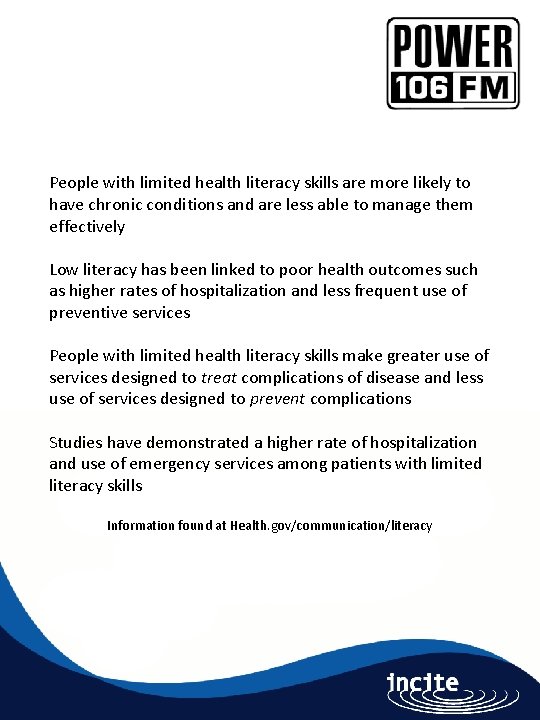 People with limited health literacy skills are more likely to have chronic conditions and