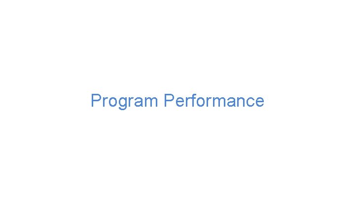 Program Performance 