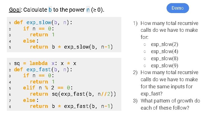 Goal: Calculate b to the power n (≥ 0). 1 2 3 4 5