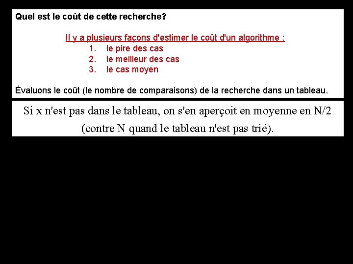 Quel est le coût de cette recherche? Il y a plusieurs façons d'estimer le