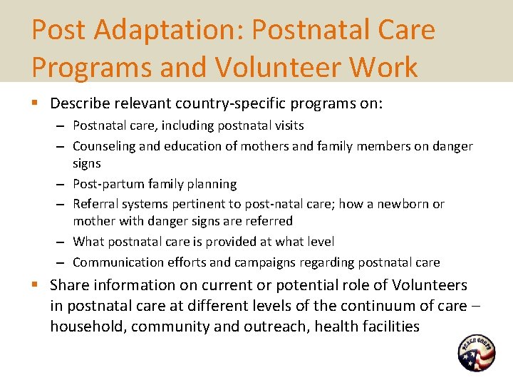Post Adaptation: Postnatal Care Programs and Volunteer Work § Describe relevant country-specific programs on: